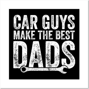 Car guys make the best dads Posters and Art